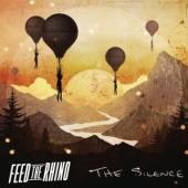 FEED THE RHINO  - CD THE SILENCE
