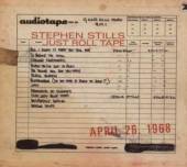 STILLS STEPHEN  - CD JUST ROLL TAPE: 1968