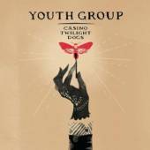 YOUTH GROUP  - CD CASINO TWILIGHT DOGS
