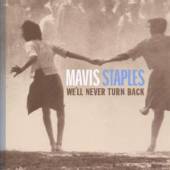 STAPLES MAVIS  - CD WE'LL NEVER TURN BACK
