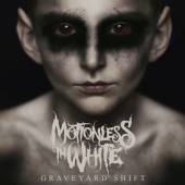 MOTIONLESS IN WHITE  - VINYL GRAVEYARD SHIFT [VINYL]