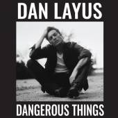 LAYOUS DAN  - VINYL DANGEROUS THINGS [VINYL]