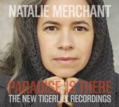 MERCHANT NATALIE  - CD PARADISE IS THERE..