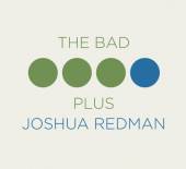  BAD PLUS JOSHUA REDMAN - suprshop.cz