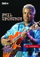 UPCHURCH PHIL  - DVD IN CONCERT -OHNE FILTER