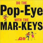 MAR-KEYS  - CD DO THE POP-EYE WITH THE..