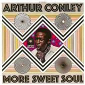 CONLEY ARTHUR  - CD MORE SWEET SOUL