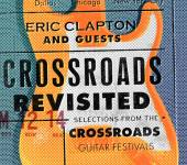  CROSSROADS REVISITED - SELECTIONS FROM THE CROSSROADS GUITAR FESTIVALS - suprshop.cz