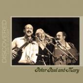 PETER PAUL & MARY  - CD DISCOVERED: LIVE IN CONCERT