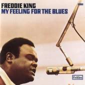 KING FREDDIE  - CD MY FEELING FOR THE BLUES