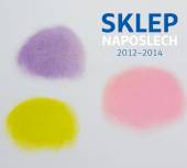 DIVADLO SKLEP  - CD SKLEP NAPOSLECH 2012-2014