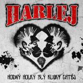 HARLEJ  - CD HODNY HOLKY ZLY KLUKY CHTEJ