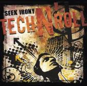 SEEK IRONY  - CD TECH N' ROLL