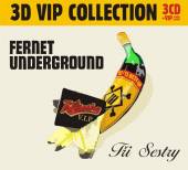  FERNET UNDERGROUND 3CD VIP COLLECTION - suprshop.cz