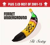 TRI SESTRY  - 2xCD FERNET UNDERGROUND (DELUXE 2CD)