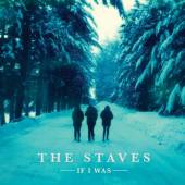 STAVES  - CD IF I WAS