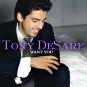 DESARE TONY  - CD WANT YOU