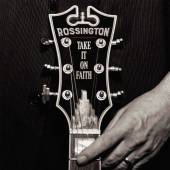 ROSSINGTON  - CD TAKE IT ON FAITH