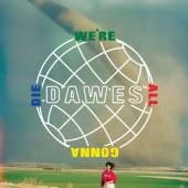 DAWES  - VINYL WERE ALL GONNA DIE [VINYL]
