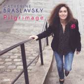 BRASLAVSKY CATHERINE  - CD PILGRIMAGE