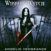 WYKKED WYTCH  - CD ANGELIC VENGEANCE