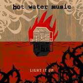 HOT WATER MUSIC  - CD LIGHT IT UP