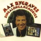 BYGRAVES MAX  - 2xCD SINGALONGAMEMORIES