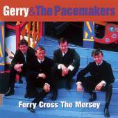 GERRY & THE PACEMAKERS  - CD FERRY CROSS THE M..