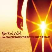 FATBOY SLIM  - CD HALFWAY BETWEEN THE GUTTER AND THE