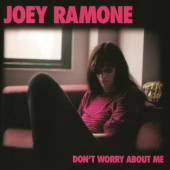 JOEY RAMONE  - CD DON'T WORRY ABOUT ME