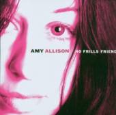 AMY ALLISON  - CD NO FRILLS FRIEND