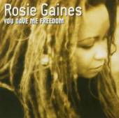 GAINES ROSIE  - CD YOU GAVE ME FREEDOM