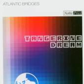 TANGERINE DREAM  - CD ATLANTIC BRIDGES