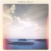 SHRED KELLY  - CD ARCHIPELAGO