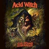 ACID WITCH  - CD EVIL SOUND SCREAMERS