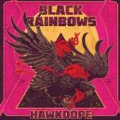 BLACK RAINBOWS  - CD HAWKDOPE -DIGI/BONUS TR-