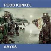 KUNKEL ROBB  - VINYL ABYSS [VINYL]