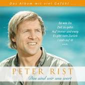 RIST PETER  - CD SIND WIR UNS WERT