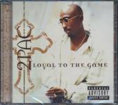 2PAC [TUPAC SHAKUR]  - CD LOYAL TO THE GAME