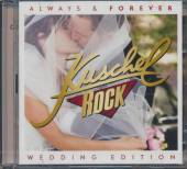  KUSCHELROCK ALWAYS & FOREVER (WEDDING EDITION) - supershop.sk