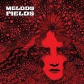 MELODY FIELDS  - CD MELODY FIELDS