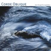 CORDE OBLIQUE  - CD BACK THROUGH THE LIQUID MIRROR