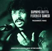 DUTTA SUPRIYO - SANESI FEDER  - CD PASSIONATE VOICE