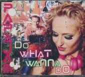  DO WHAT I WANNA DO - supershop.sk