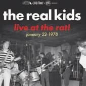 REAL KIDS  - VINYL LIVE AT THE RAT!.. [VINYL]