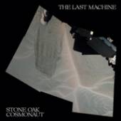 STONE OAK COSMONAUT  - 2xCD LAST MACHINE