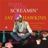 HAWKINS SCREAMIN' JAY  - CD AT HOME WITH