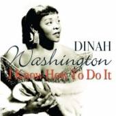 WASHINGTON DINAH  - CD I KNOW HOW TO DO IT
