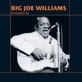 WILLIAMS BIG JOE  - CD CHICAGO 63