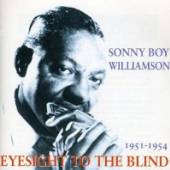WILLIAMSON SONNY BOY  - CD EYESIGHT TO THE BLIND..